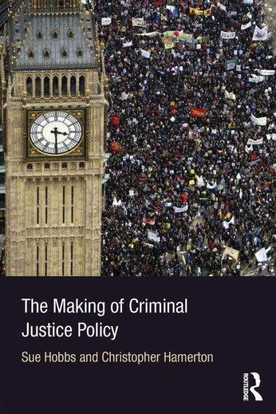 The Making of Criminal Justice Policy