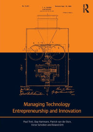 Title: Managing Technology Entrepreneurship and Innovation / Edition 1, Author: Paul Trott