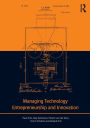Managing Technology Entrepreneurship and Innovation / Edition 1