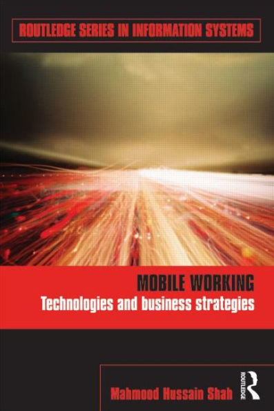Mobile Working: Technologies and Business Strategies