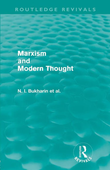 Marxism and Modern Thought (Routledge Revivals)