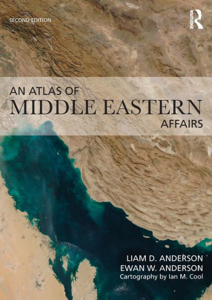 An Atlas of Middle Eastern Affairs / Edition 2