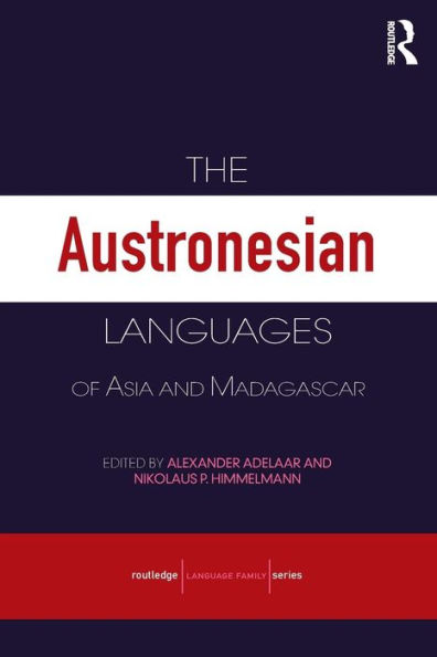 The Austronesian Languages of Asia and Madagascar