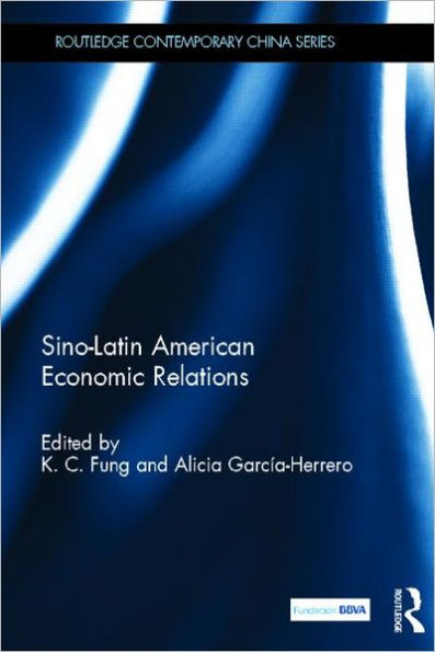 Sino-Latin American Economic Relations / Edition 1