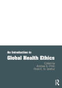 An Introduction to Global Health Ethics