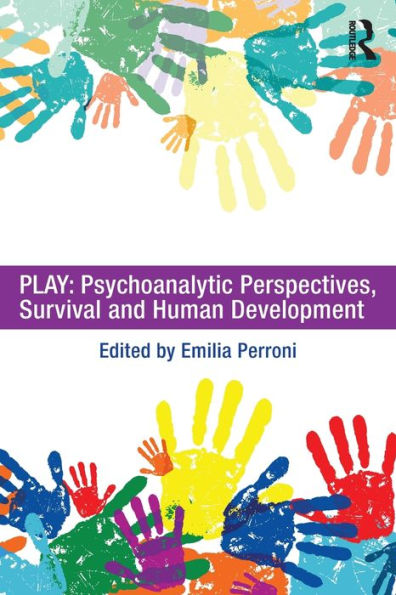 Play: Psychoanalytic Perspectives, Survival and Human Development