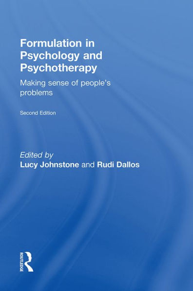 Formulation Psychology and Psychotherapy: Making sense of people's problems