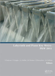 Title: Labyrinth and Piano Key Weirs / Edition 1, Author: Sébastien Erpicum