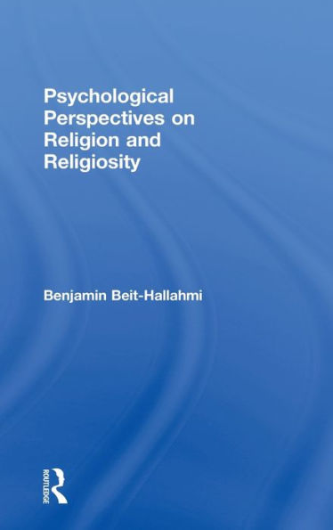 Psychological Perspectives on Religion and Religiosity