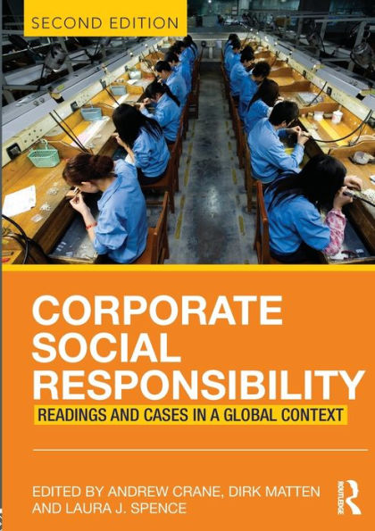 Corporate Social Responsibility: Readings and Cases in a Global Context / Edition 2