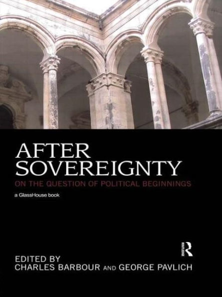 After Sovereignty: On the Question of Political Beginnings