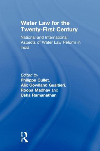 Water Law for the Twenty-First Century: National and International Aspects of Reform India
