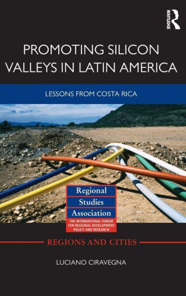 Promoting Silicon Valleys Latin America: Lessons from Costa Rica