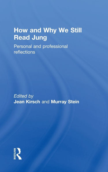 How and Why We Still Read Jung: Personal professional reflections