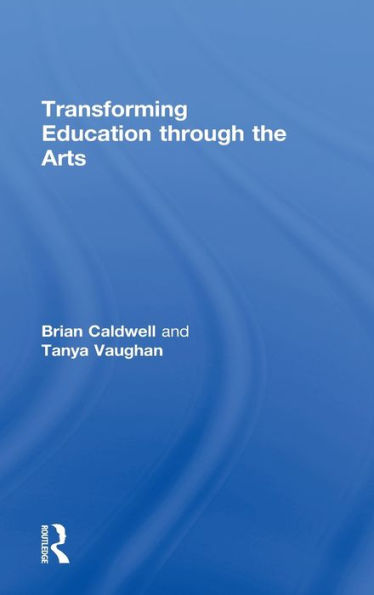 Transforming Education through the Arts / Edition 1