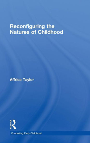 Reconfiguring the Natures of Childhood