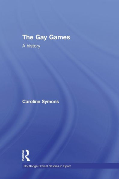 The Gay Games: A History