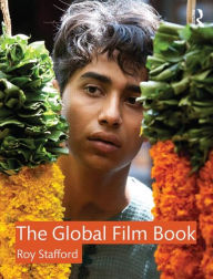 Title: The Global Film Book / Edition 1, Author: Roy Stafford