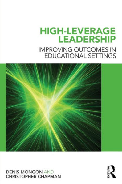 High-Leverage Leadership: Improving Outcomes in Educational Settings