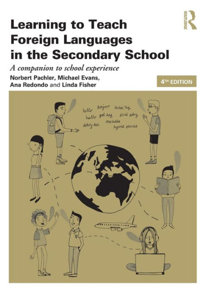 Learning to Teach Foreign Languages in the Secondary School: A companion to school experience / Edition 4