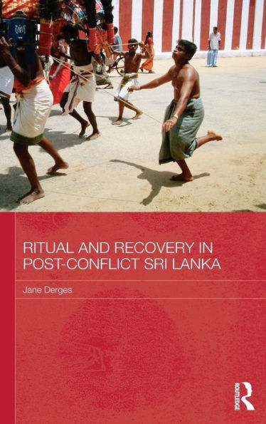 Ritual and Recovery Post-Conflict Sri Lanka