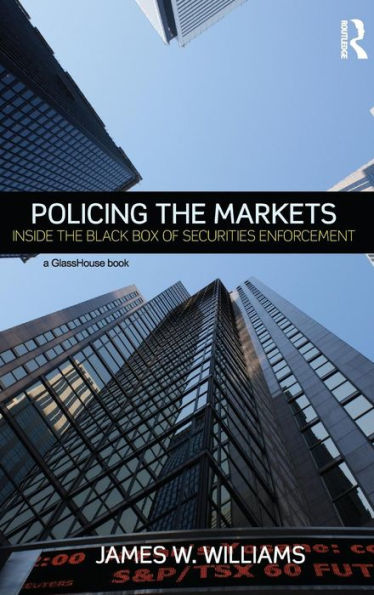 Policing the Markets: Inside the Black Box of Securities Enforcement