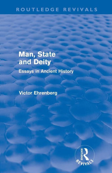 Man, State and Deity: Essays in Ancient History