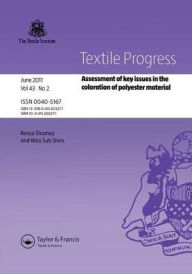 Title: Assessment of Key Issues in the Coloration of Polyester Material, Author: Renzo Shamey