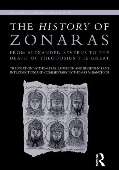 the History of Zonaras: From Alexander Severus to Death Theodosius Great