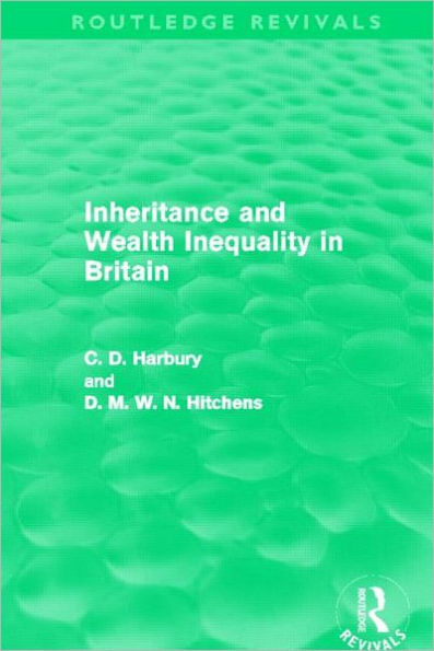 Inheritance and Wealth Inequality Britain (Routledge Revivals)