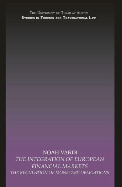 The Integration of European Financial Markets: Regulation Monetary Obligations