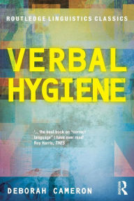 Title: Verbal Hygiene / Edition 1, Author: Deborah Cameron