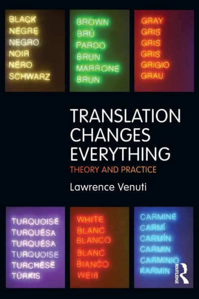 Translation Changes Everything: Theory and Practice / Edition 1
