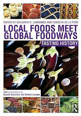 Local Foods Meet Global Foodways: Tasting History