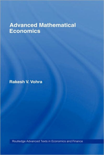 Advanced Mathematical Economics / Edition 1