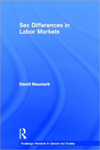 Sex Differences in Labor Markets / Edition 1