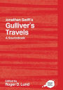 Jonathan Swift's Gulliver's Travels: A Routledge Study Guide