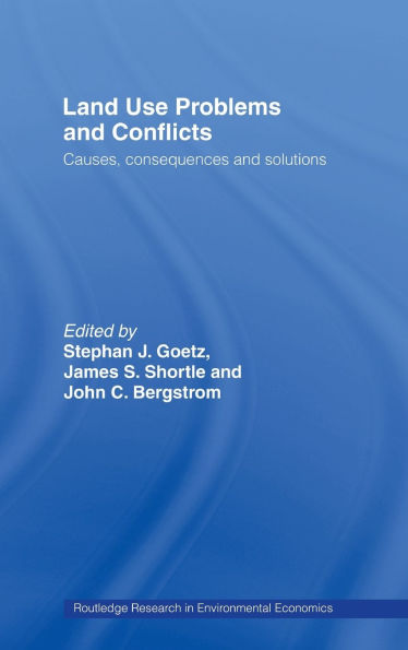 Land Use Problems and Conflicts: Causes, Consequences and Solutions