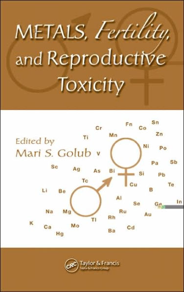Metals, Fertility, and Reproductive Toxicity