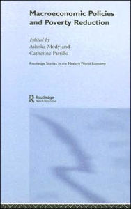 Title: Macroeconomic Policies and Poverty / Edition 1, Author: Ashoka Mody