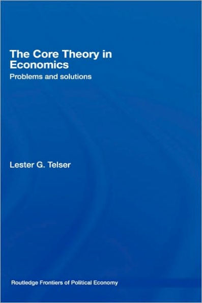 The Core Theory in Economics: Problems and Solutions / Edition 1