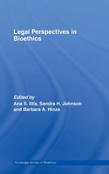 Legal Perspectives in Bioethics / Edition 1
