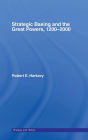 Strategic Basing and the Great Powers, 1200-2000