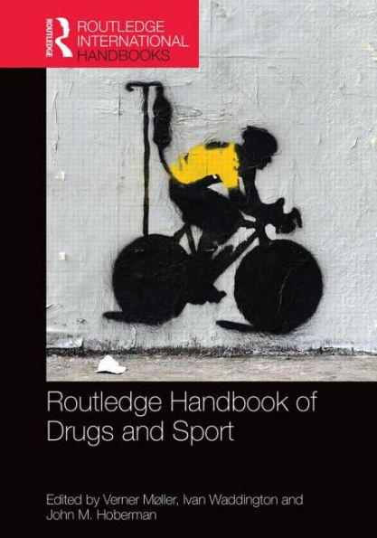 Routledge Handbook of Drugs and Sport / Edition 1