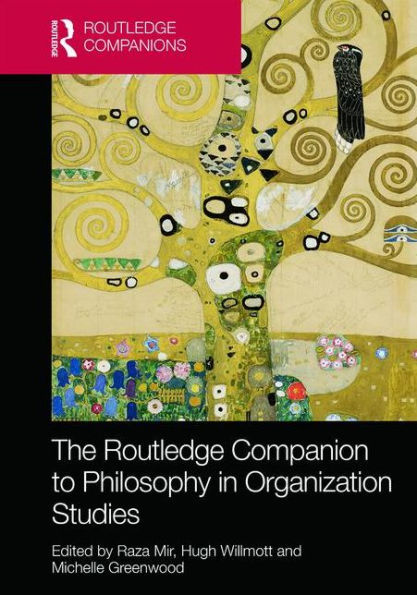 The Routledge Companion to Philosophy in Organization Studies / Edition 1