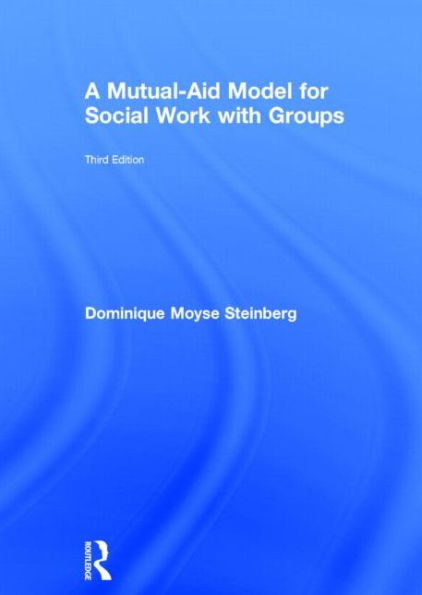 A Mutual-Aid Model for Social Work with Groups