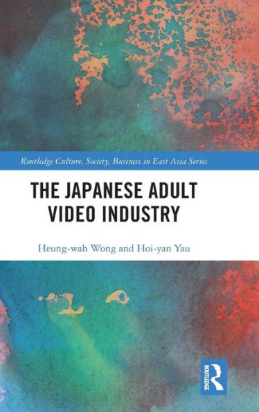 The Japanese Adult Video Industry / Edition 1