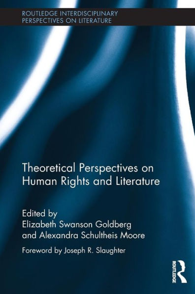 Theoretical Perspectives on Human Rights and Literature / Edition 1