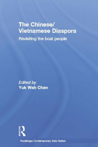 the Chinese/Vietnamese Diaspora: Revisiting boat people