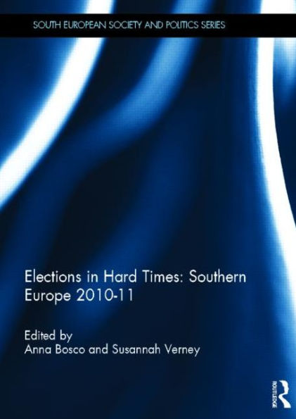 Elections Hard Times: Southern Europe 2010-11